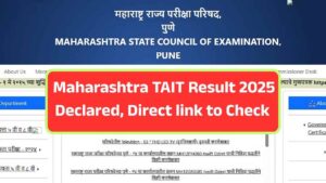 Maharashtra TAIT Result 2025 Declared, Direct link to Check